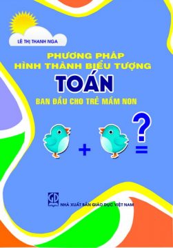 Phương pháp hướng dẫn trẻ mầm non làm quen với biểu tượng toán ban đầu
