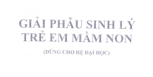 Giải Phẩu Sinh Lý Trẻ Em Mầm Non