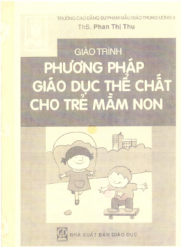 Phương Pháp Giáo Dục Thể Chất Cho Trẻ Mầm Non