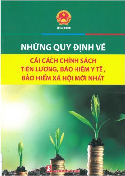 Nhung Quy Dinh Cai Cach Chinh Sach Tien Luong, Bhyt,bhxh Moi Nhat