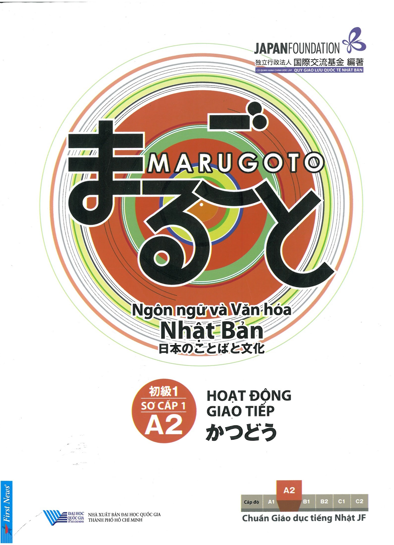 Hoạt động giao tiếp - Ngôn ngữ và Văn hóa Nhật Bản (Sơ cấp 1/A2) 1 Hoạt động giao tiếp - Ngôn ngữ và Văn hóa Nhật Bản (Sơ cấp 1/A2) Bìa sách