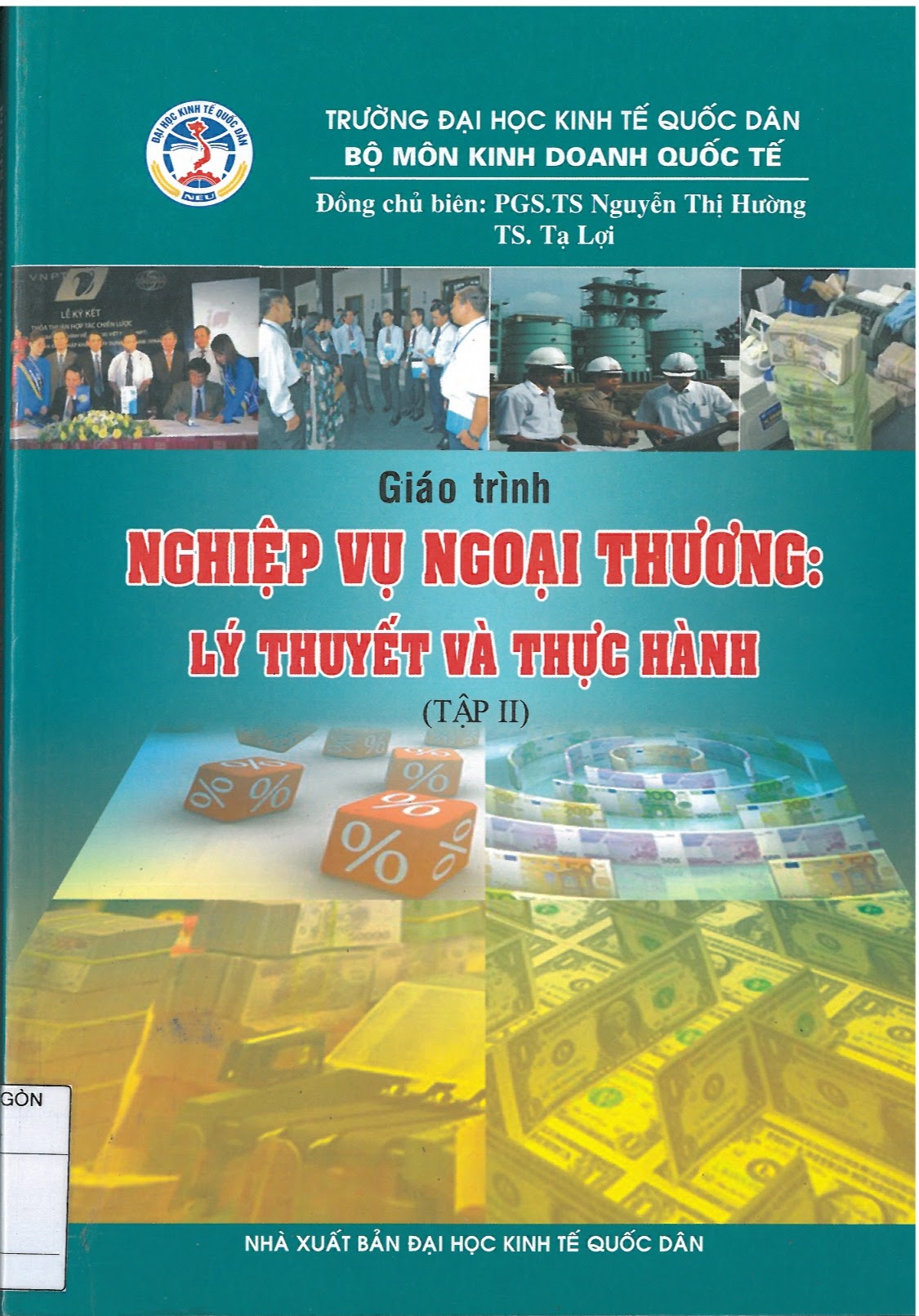 Giáo trình nghiệp vụ ngoại thương (Lý thuyết và Thực hành - Tập II) 1 Giáo trình nghiệp vụ ngoại thương (Lý thuyết và Thực hành - Tập II) Bìa sách