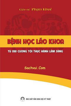 Benh Hoc Lao Khoa – Tu Dai Cuong Den Thuc Hanh Lam Sang