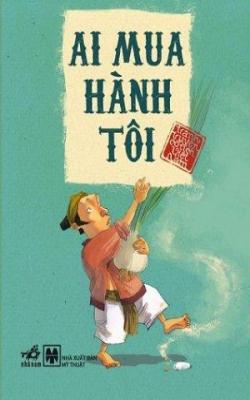 Ai mua hành tôi 1 Ai mua hành tôi Bìa sách