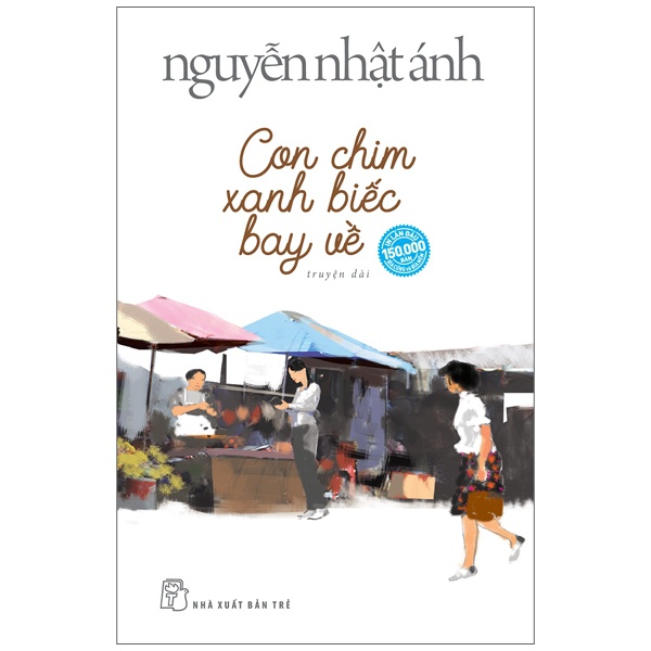Con Chim Xanh Biếc Bay Về 1 Con Chim Xanh Biếc Bay Về Bìa sách