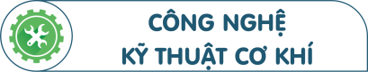 Ngành Công Nghệ Kỹ Thuật Cơ Khí